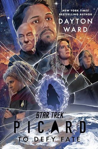 Dayton Ward: Star Trek: Picard: To Defy Fate (Simon & Schuster)